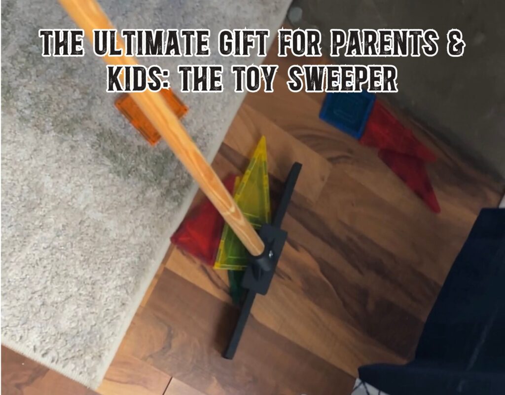 The Ultimate Gift for Parents &#038; Kids: The Toy Sweeper