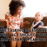 The Talking Milestone: What Age Should Your Baby Start Speaking?