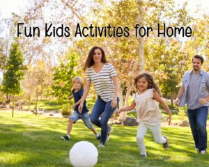 Fun Kids Activities Near Me: Creative Ideas for Home