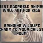 Best Adorable Animal Wall Art for Kids