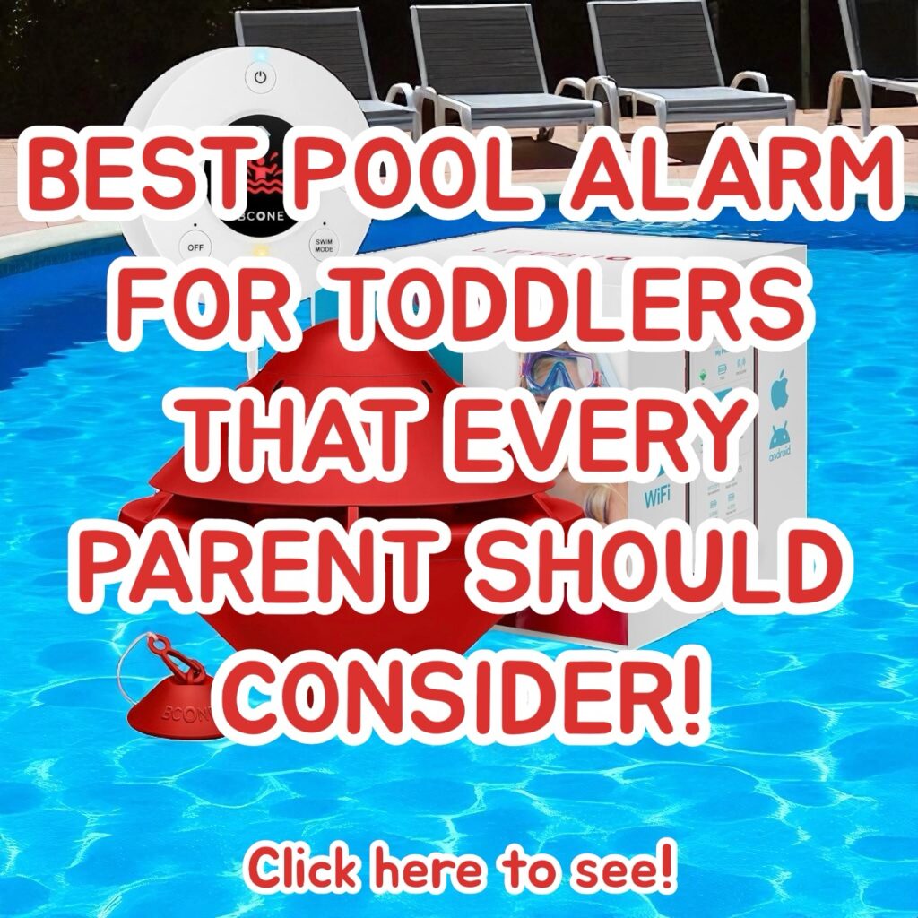 Best pool alarm for toddlers 